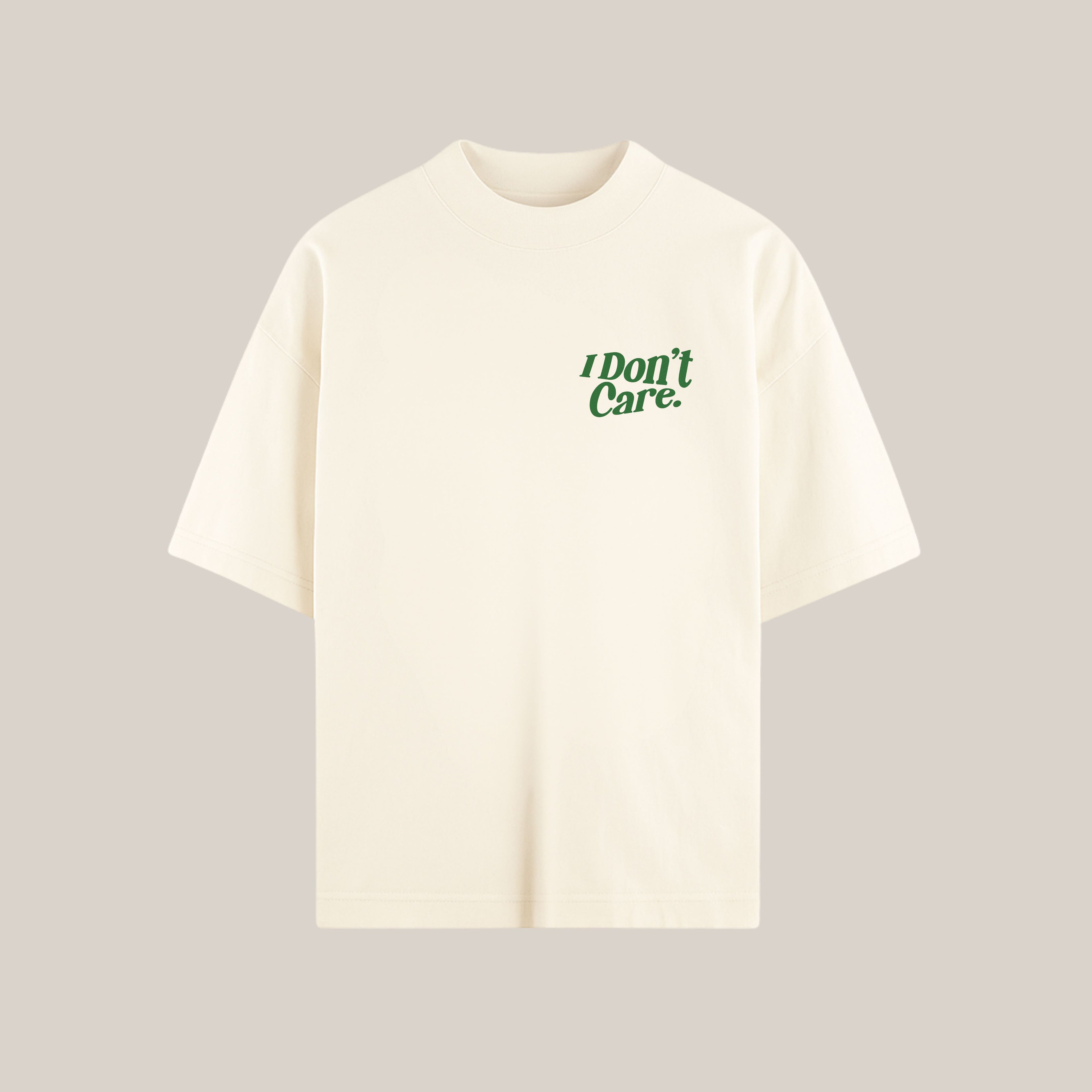 I DON'T CARE - OVERSIZED TEE