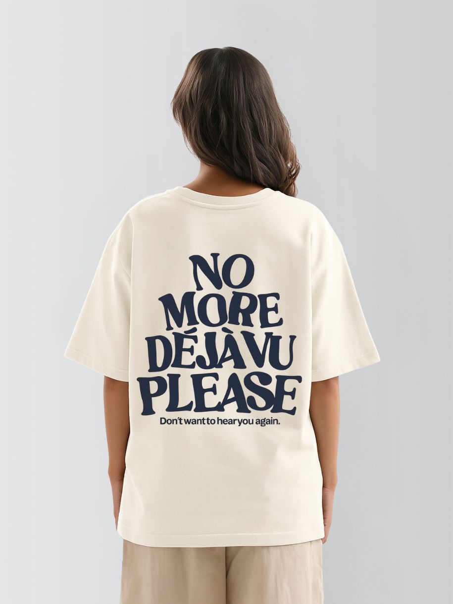 NO DEJAVU - OVERSIZED TEE